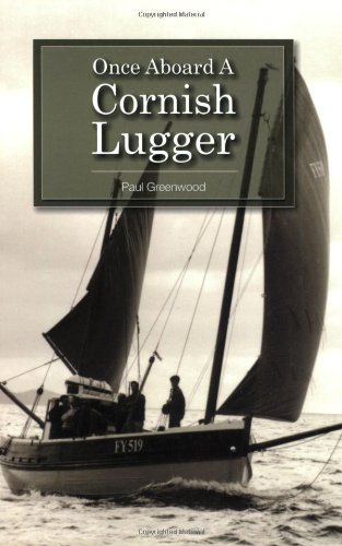 Beispielbild fr Once Aboard a Cornish Lugger zum Verkauf von Bosco Books