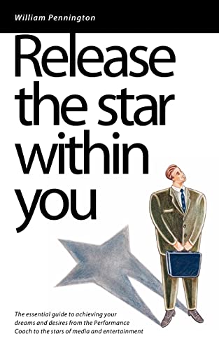 Stock image for Release the Star Within You: The Essential Guide to Achieving Your Dreams and Desires for sale by Lucky's Textbooks
