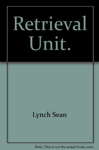 Retrieval Unit.