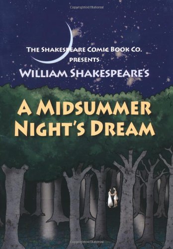 Beispielbild fr A Midsummer Nights Dream: in Full Colour, Cartoon, Illustrated Format (Shakespeare Comic Books) zum Verkauf von Zoom Books Company