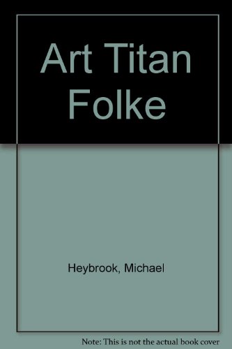 Imagen de archivo de ART TITAN: FOLKE HEYBROEK. a la venta por Burwood Books