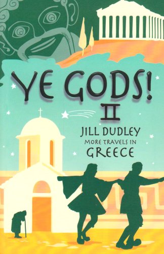 Beispielbild fr Ye Gods! II (More Travels in Greece) zum Verkauf von WorldofBooks