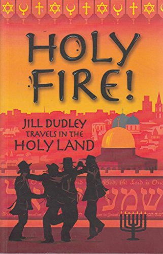 Beispielbild fr Holy Fire !: Travels in the Holy Land zum Verkauf von WorldofBooks