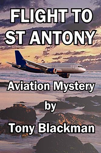 Stock image for Flight to St Antony, Aviation Mystery for sale by Dorothy Meyer - Bookseller