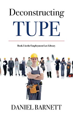 Beispielbild fr Deconstructing TUPE (Employment Law Library) zum Verkauf von WorldofBooks