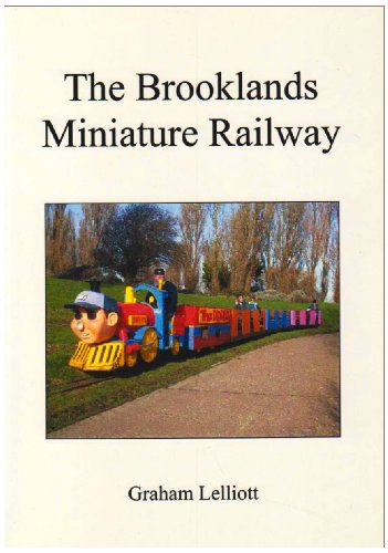 Stock image for The Brooklands Miniature Railway - SIGNED COPY for sale by Hampstead Books