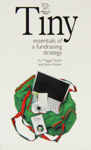 Imagen de archivo de Tiny Essentials of a Fundraising Strategy a la venta por WorldofBooks