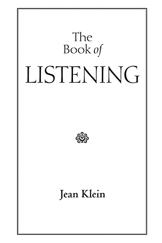 Beispielbild fr The Book of Listening zum Verkauf von Dream Books Co.