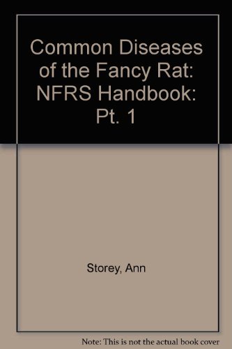 Stock image for Common Diseases of the Fancy Rat: Pt. 1: NFRS Handbook for sale by Greener Books