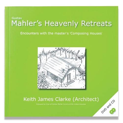 Stock image for Mahler's Heavenly Retreats: My Encounters with the Masters 'composing Houses' for sale by Phatpocket Limited