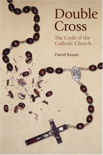 Imagen de archivo de Double Cross: The Code of the Catholic Church a la venta por Michael Knight, Bookseller