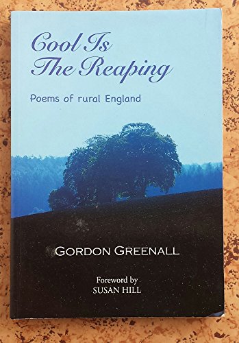 Imagen de archivo de Cool is the Reaping: Poems of Rural England a la venta por WorldofBooks