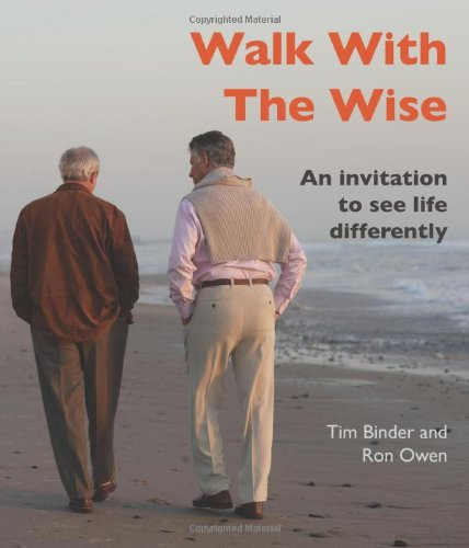 Stock image for Walk with the Wise: An Invitation to See Life Differently for sale by AwesomeBooks