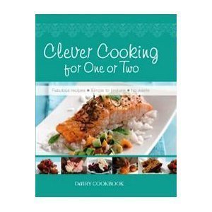 Imagen de archivo de Clever Cooking for One or Two: Dairy Cookbook a la venta por AwesomeBooks