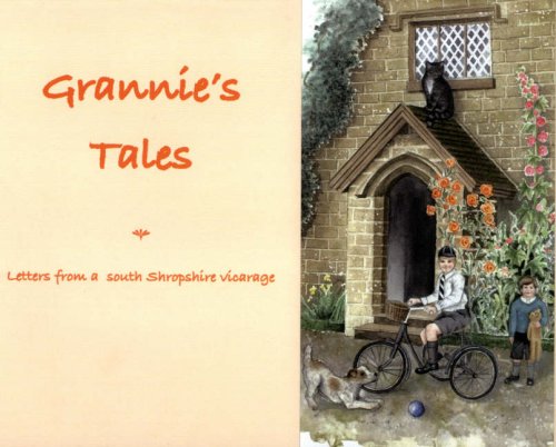 Beispielbild fr Grannie's Tales: Letters from a South Shropshire Vicarage zum Verkauf von Aardvark Rare Books