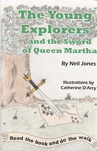 Beispielbild fr The Young Explorers and the Sword of Queen Martha zum Verkauf von WorldofBooks