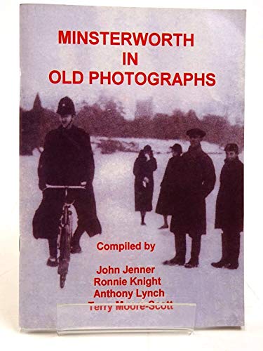 Stock image for Minsterworth in old photographs for sale by Clevedon Community Bookshop Co-operative