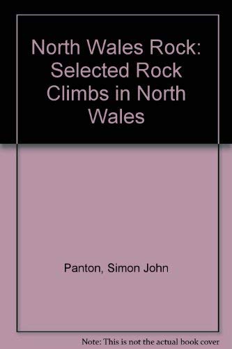 9780955441707: North Wales Rock: Selected Rock Climbs in North Wales