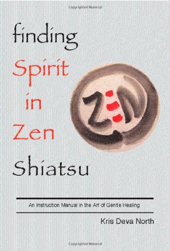 Stock image for Finding Spirit in Zen Shiatsu for sale by WorldofBooks