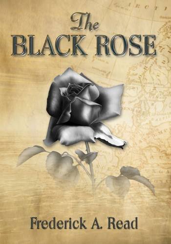 Imagen de archivo de A Black Rose (The Adventures of John Grey) a la venta por Phatpocket Limited