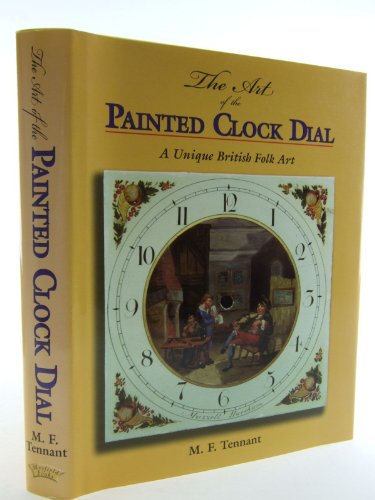 9780955446023: The Art of the Painted Clock Dial