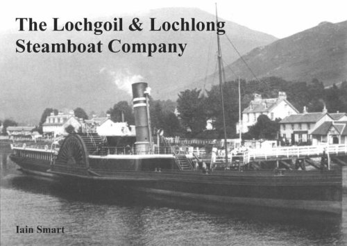 The Lochgoil & Lochlong Steamboat Company (9780955449512) by Iain Smart