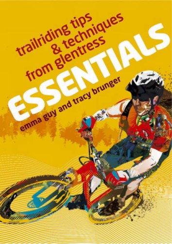 Beispielbild fr Essentials: Trailriding Tips and Techniques from Glentress zum Verkauf von WorldofBooks