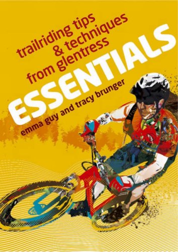 Essentials: Trailriding Tips and Techniques from Glentress - Guy, Emma
