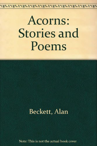 Beispielbild fr Acorns: Stories and Poems zum Verkauf von RIVERLEE BOOKS