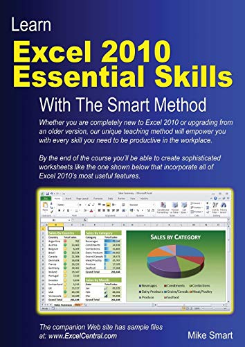 Beispielbild fr Learn Excel 2010 Essential Skills with the Smart Method : Courseware Tutorial for Self-Instruction to Beginner and Intermediate Level zum Verkauf von Better World Books