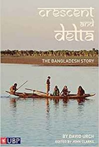 Imagen de archivo de Crescent and Delta: The Bangladesh Story a la venta por WorldofBooks