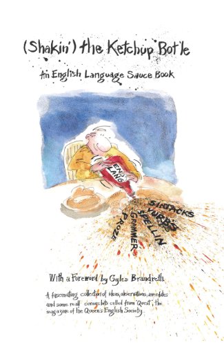 Imagen de archivo de Shakin' the Ketchup Bot'le: An English Language Source Book (Queens English Society) a la venta por WorldofBooks