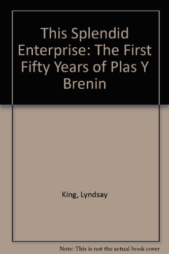 Stock image for This Splendid Enterprise: The First Fifty Years of Plas Y Brenin for sale by Phatpocket Limited