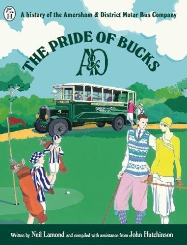 Imagen de archivo de The Pride of Bucks: A history of the Amersham & District Motor Bus Company a la venta por AwesomeBooks