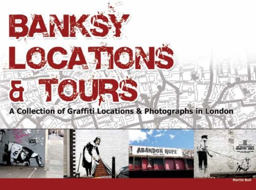 9780955471209: Banksy Locations and Tours: A Collection of Graffiti Locations and Photographs in London