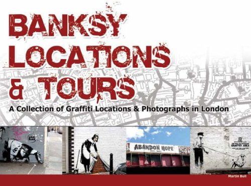 9780955471209: Banksy Locations & Tours