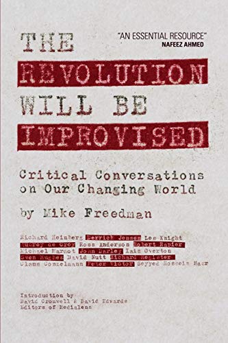 Imagen de archivo de The Revolution Will Be Improvised: Critical Conversations On Our Changing World a la venta por Lucky's Textbooks