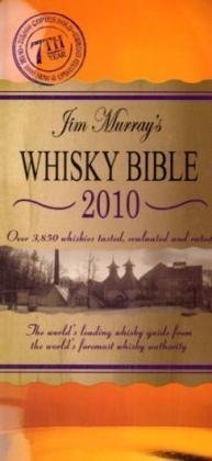 Beispielbild fr Jim Murray's Whisky Bible 2010 zum Verkauf von Better World Books