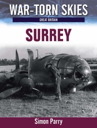 Stock image for Battle of Britain, Surrey: War Torn Skies of Great Britain for sale by Old Army Books