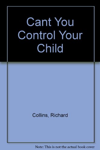 Beispielbild fr Cant You Control Your Child zum Verkauf von WorldofBooks