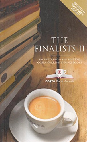 Imagen de archivo de The Finalists: No. II: Excerpts from the Five 2007 Costa Award-winning Books a la venta por AwesomeBooks