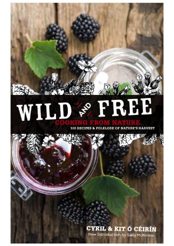 Beispielbild fr Wild and Free Cooking From Nature zum Verkauf von Kennys Bookstore