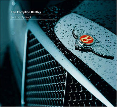 9780955490927: The Complete Bentley