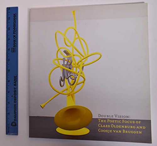 Beispielbild fr Double Vision: The Poetic Focus of Claes Oldenburg and Coosje Van Bruggen zum Verkauf von WorldofBooks