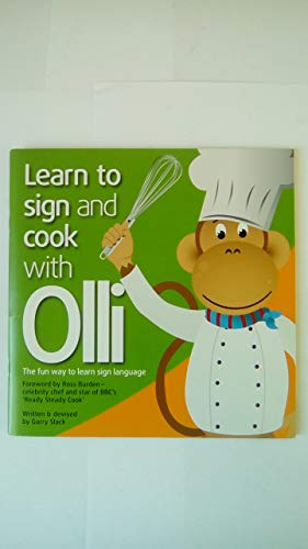 Beispielbild fr Learn to Sign and Cook with Olli: The Fun Way to Learn Sign Language (Learn to Sign with Olli) zum Verkauf von Reuseabook