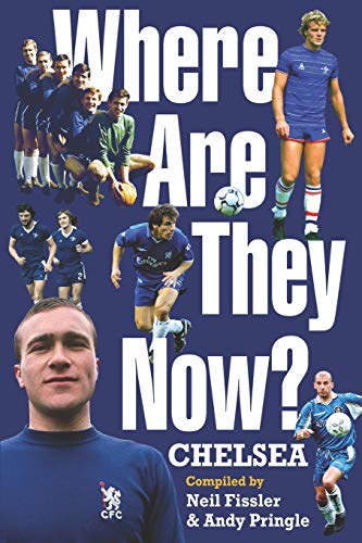 Stock image for Where Are They Now? Chelsea FC for sale by GF Books, Inc.