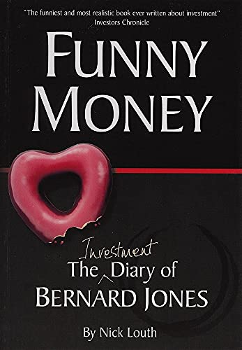 Beispielbild fr Funny Money: The (Investment) Diary of Bernard Jones (Bernard Jones Diaries) zum Verkauf von Greener Books