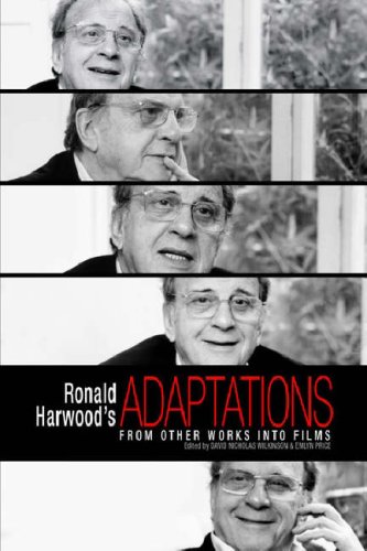9780955494307: Ronald Harwood's Adaptations: From Other Works into Films
