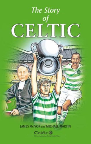 Beispielbild fr The Story of Celtic zum Verkauf von WorldofBooks