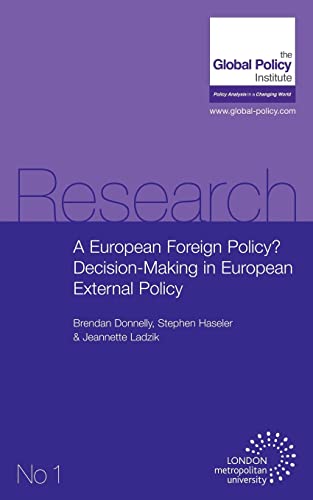Imagen de archivo de A European Foreign Policy? Decision-Making in European External Policy a la venta por Ria Christie Collections